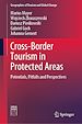 Télécharger le livre :  Cross-Border Tourism in Protected Areas