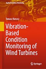 Télécharger le livre :  Vibration-Based Condition Monitoring of Wind Turbines