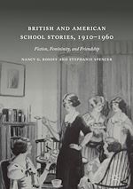Télécharger le livre :  British and American School Stories, 1910–1960