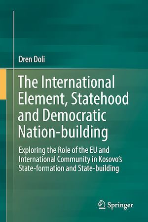 Téléchargez le livre :  The International Element, Statehood and Democratic Nation-building