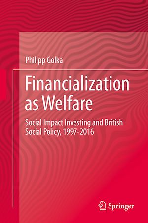 Téléchargez le livre :  Financialization as Welfare