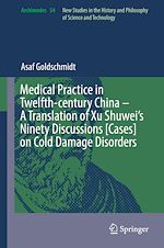 Télécharger le livre :  Medical Practice in Twelfth-century China – A Translation of Xu Shuwei's Ninety Discussions [Cases] on Cold Damage Disorders