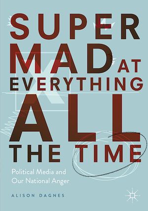 Téléchargez le livre :  Super Mad at Everything All the Time