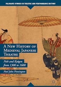 Télécharger le livre :  A New History of Medieval Japanese Theatre