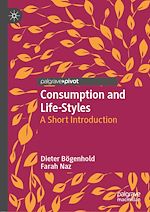 Télécharger le livre :  Consumption and Life-Styles