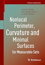 Télécharger le livre :  Nonlocal Perimeter, Curvature and Minimal Surfaces for Measurable Sets
