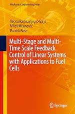 Télécharger le livre :  Multi-Stage and Multi-Time Scale Feedback Control of Linear Systems with Applications to Fuel Cells