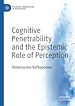 Télécharger le livre :  Cognitive Penetrability and the Epistemic Role of Perception