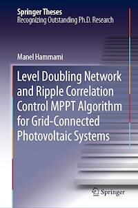 Télécharger le livre :  Level Doubling Network and Ripple Correlation Control MPPT Algorithm for Grid-Connected Photovoltaic Systems