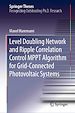 Télécharger le livre :  Level Doubling Network and Ripple Correlation Control MPPT Algorithm for Grid-Connected Photovoltaic Systems
