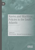 Télécharger le livre :  Navies and Maritime Policies in the South Atlantic