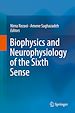 Télécharger le livre :  Biophysics and Neurophysiology of the Sixth Sense