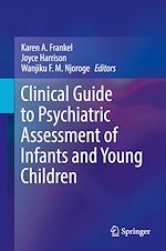 Download this eBook Clinical Guide to Psychiatric Assessment of Infants and Young Children