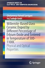 Télécharger le livre :  Willemite-Based Glass Ceramic Doped by Different Percentage of Erbium Oxide and Sintered in Temperature of 500-1100C