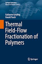 Télécharger le livre :  Thermal Field-Flow Fractionation of Polymers