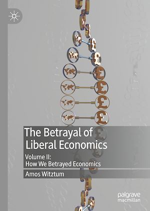 Téléchargez le livre :  The Betrayal of Liberal Economics