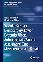 Télécharger le livre :  Vascular Surgery, Neurosurgery, Lower Extremity Ulcers, Antimicrobials, Wound Assessment, Care, Measurement and Repair