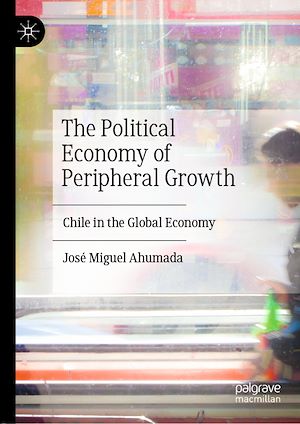 Téléchargez le livre :  The Political Economy of Peripheral Growth