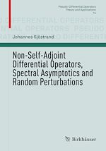 Télécharger le livre :  Non-Self-Adjoint Differential Operators, Spectral Asymptotics and Random Perturbations
