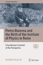 Télécharger le livre :  Pietro Blaserna and the Birth of the Institute of Physics in Rome