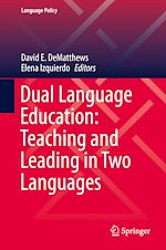 Télécharger le livre :  Dual Language Education: Teaching and Leading in Two Languages