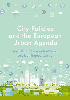 Téléchargez le livre :  City Policies and the European Urban Agenda