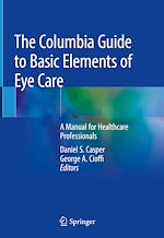 Télécharger le livre :  The Columbia Guide to Basic Elements of Eye Care