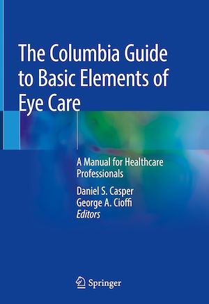 Téléchargez le livre :  The Columbia Guide to Basic Elements of Eye Care