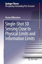 Télécharger le livre :  Single-Shot 3D Sensing Close to Physical Limits and Information Limits