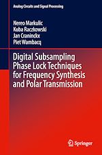 Télécharger le livre :  Digital Subsampling Phase Lock Techniques for Frequency Synthesis and Polar Transmission