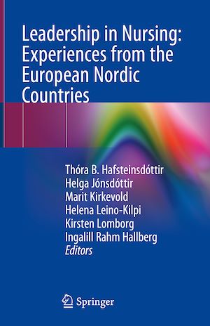 Téléchargez le livre :  Leadership in Nursing: Experiences from the European Nordic Countries