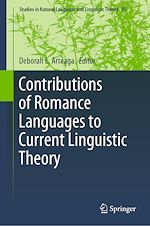 Télécharger le livre :  Contributions of Romance Languages to Current Linguistic Theory