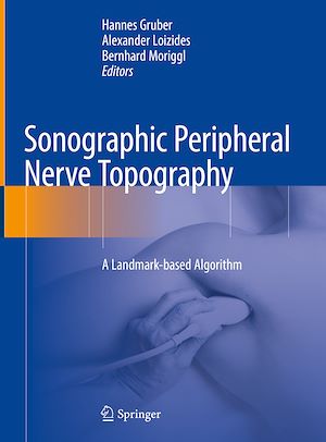Téléchargez le livre :  Sonographic Peripheral Nerve Topography