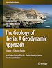 Télécharger le livre :  The Geology of Iberia: A Geodynamic Approach