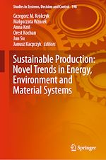 Télécharger le livre :  Sustainable Production: Novel Trends in Energy, Environment and Material Systems