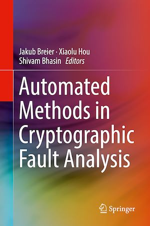 Téléchargez le livre :  Automated Methods in Cryptographic Fault Analysis