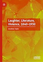 Télécharger le livre :  Laughter, Literature, Violence, 1840–1930