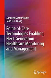 Téléchargez le livre :  Point-of-Care Technologies Enabling Next-Generation Healthcare Monitoring and Management