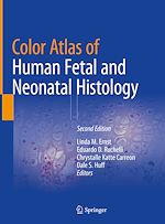 Télécharger le livre :  Color Atlas of Human Fetal and Neonatal Histology