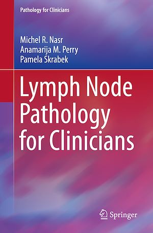 Téléchargez le livre :  Lymph Node Pathology for Clinicians