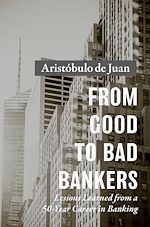 Télécharger le livre :  From Good to Bad Bankers