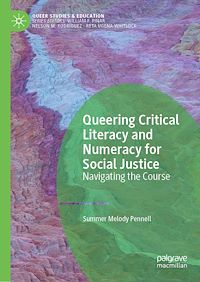 Télécharger le livre :  Queering Critical Literacy and Numeracy for Social Justice