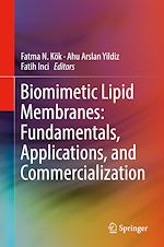 Télécharger le livre :  Biomimetic Lipid Membranes: Fundamentals, Applications, and Commercialization