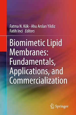 Téléchargez le livre :  Biomimetic Lipid Membranes: Fundamentals, Applications, and Commercialization