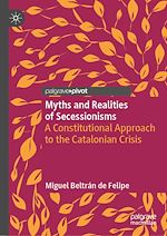 Télécharger le livre :  Myths and Realities of Secessionisms