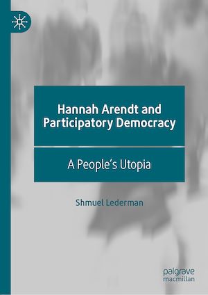 Téléchargez le livre :  Hannah Arendt and Participatory Democracy