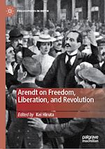 Télécharger le livre :  Arendt on Freedom, Liberation, and Revolution