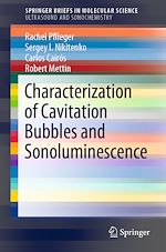 Télécharger le livre :  Characterization of Cavitation Bubbles and Sonoluminescence