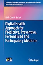 Télécharger le livre :  Digital Health Approach for Predictive, Preventive, Personalised and Participatory Medicine