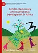 Télécharger le livre :  Gender, Democracy and Institutional Development in Africa